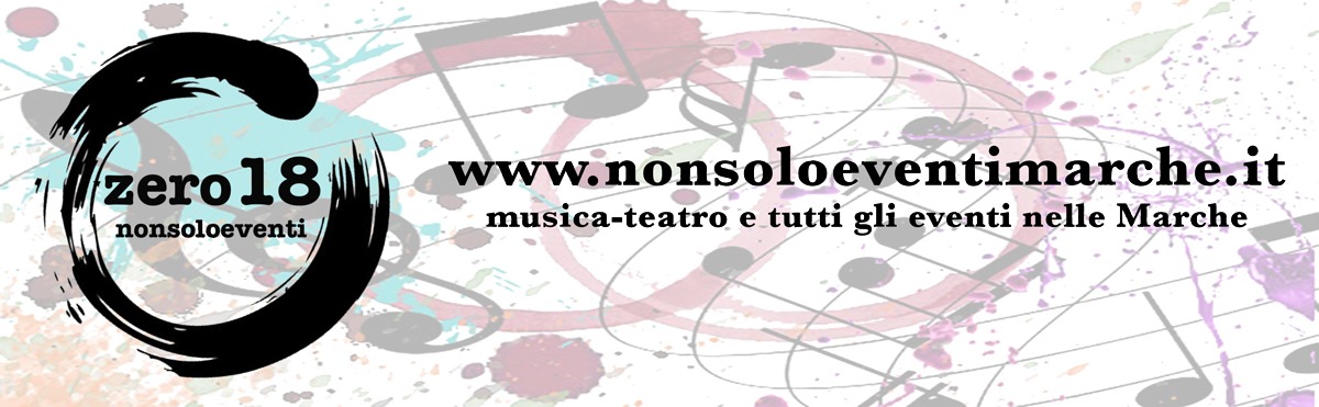 Non solo eventi Marche