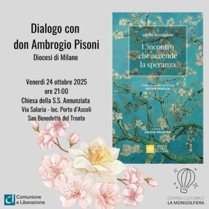 Venerd&igrave; 24 ottobre presso la Chiesa della S.S. Annunziata dialogo con Don Ambrogio Pisoni
