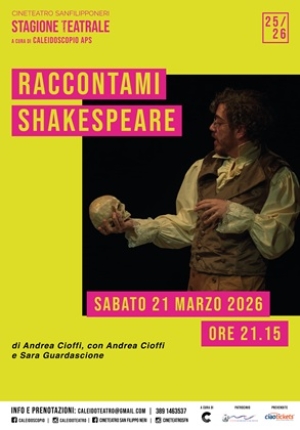 Al Cineteatro San Filippo Neri in scena "Raccontami Shakespeare", ultimo spettacolo della Stagione teatrale "Passato Presente Teatro"