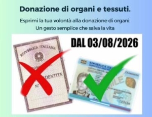 Solidariet&agrave; e generosit&agrave;, con la nuova carta d'identit&agrave; elettronica si pu&ograve; esprimere la volont&agrave; di donare organi e tessuti
