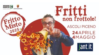Fritto Misto ad Ascoli Piceno dal 24 aprile al 4 maggio 2025