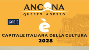 Ancona sar&agrave; Capitale Italiana della Cultura 2028