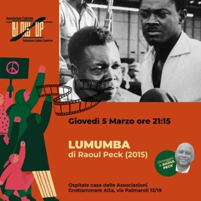Rassegna OMAGGIO A RAOUL PECK con il film LUMUMBA giovedì 5 marzo presso Ospitale Casa delle Associazioni
