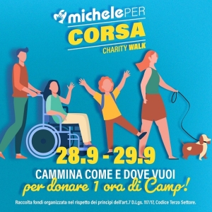 Iscrizioni aperte alla micheleperCORSA charity walk: l&rsquo;appuntamento con la solidariet&agrave; per donare una settimana di CAMP inclusivo