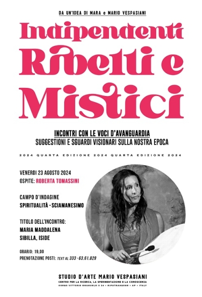 Alla rassegna Indipendenti Ribelli e Mistici la ricercatrice spirituale Roberta Tomassini
