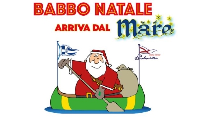 La manifestazione “Babbo Natale arriva dal mare” rinviata  a domenica 22 dicembre