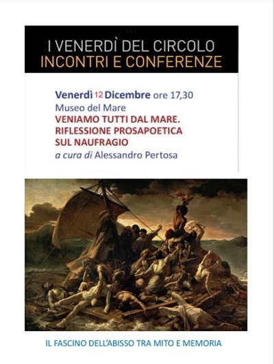 Venerdì 12 dicembre presso il Museo del Mare prosegue la serie di incontri per la rassegna “ I VENERDÌ DEL CIRCOLO DEI SAMBENEDETTESI”