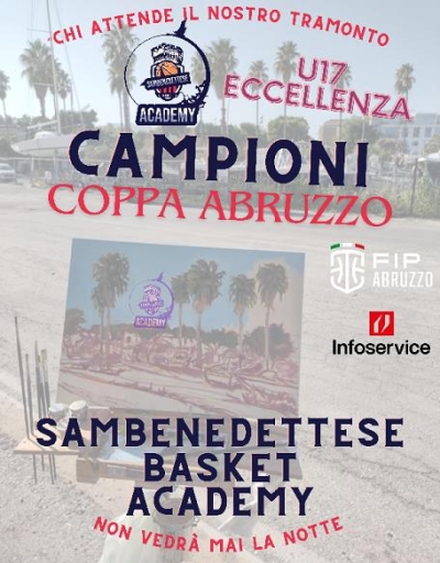 La Sambenedettese Basket vince la Coppa Abruzzo Under 17 Eccellenza