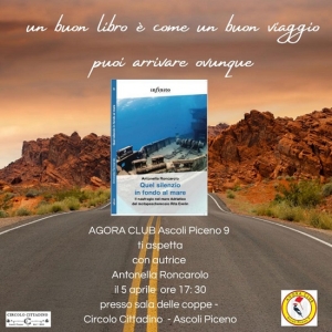 Antonella Roncarolo presenta il suo ultimo libro &ldquo;Quel silenzio in fondo al mare&rdquo; al Circolo Cittadino di Ascoli Piceno