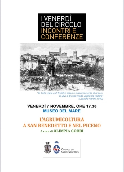 Per Le Conferenze del Circolo dei Sambenedettesi appuntamento al Museo del Mare con Olimpia Gobbi e la storia dell'agrumicoltura nel Piceno