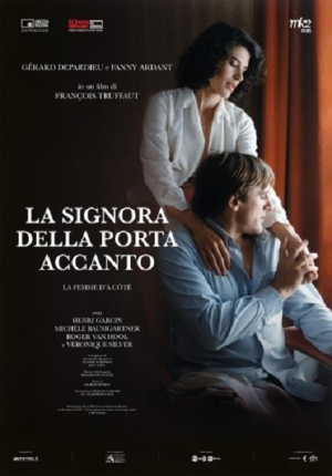 Mercoled&igrave; 3 luglio EFFETTO NOTTE 2024 - LA SIGNORA DELLA PORTA ACCANTO di Fran&ccedil;ois Truffaut