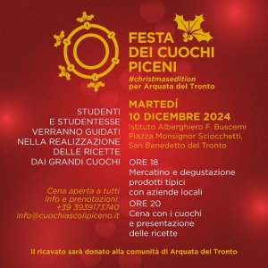 Festa dei Cuochi Piceni - Christmas Edition. Il ricavato sar&agrave; donato alla comunit&agrave; di Arquata
