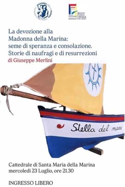 Torna per il quinto anno l'appuntamento con la storia sambenedettese in Cattedrale nell'ambito della Festa della Madonna della Marina