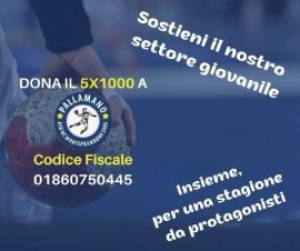 Donate il 5X1000 all'ASD HC Monteprandone 2025 di Pallamano