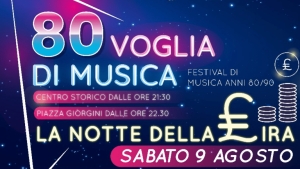 Sabato 9 agosto a San Benedetto torna &ldquo;80 Voglia di Musica: La Notte della Lira&rdquo;