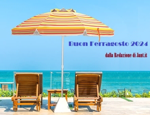 Da tutta la Redazione di Jant.it l'augurio di un Buon Ferragosto
