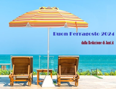 Da tutta la Redazione di Jant.it l'augurio di un Buon Ferragosto