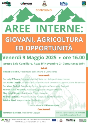 COPAGRI: IL 9/05 A COMUNANZA (AP) CONVEGNO &ldquo;AREE INTERNE: GIOVANI, AGRICOLTURA E OPPORTUNIT&Agrave;&rdquo;