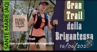 Diciassette chilometri alla scoperta della natura incontaminata e dell&rsquo;autenticit&agrave; dei borghi, ecco il Gran Trail della Brigantessa