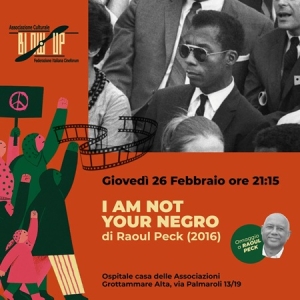 Grottammare, rassegna OMAGGIO A RAOUL PECK con il film I AM NOT YOUR NEGRO