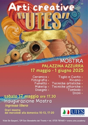 Prossima apertura della mostra &ldquo;Arti Creative&rdquo; presso la Palazzina Azzurra a cura dell&rsquo;UTES di San Benedetto