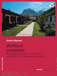 &ldquo;Abitare sospeso&rdquo; nell&rsquo;Alto Nera del dopo sisma