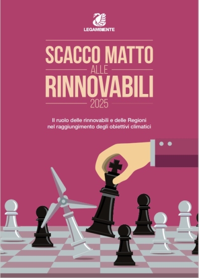 Scacco matto alle rinnovabili 2025: i dati del nuovo report di Legambiente e la presentazione dell’Osservatorio Aree Idonee e Regioni