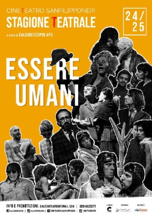 &Egrave; aperta la campagna abbonamenti della Stagione teatrale 2024/2025 &ldquo;ESSERE UMANI&rdquo; del Cineteatro San Filippo Neri