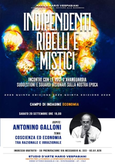 Indipendenti, Ribelli e Mistici: si apre l’area Economia con Antonino Galloni