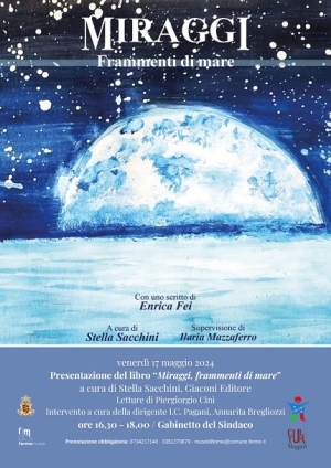 Fermo, venerd&igrave; 17 maggio presentazione del libro "Miraggi, frammenti di mare"