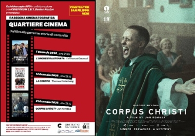 QUARTIERE CINEMA: mercoledì 21 gennaio al Cineteatro San Filippo Neri proiezione del film CORPUS CHRISTI