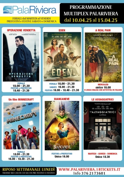 Programmazione Multiplex Palariviera di San Benedetto del Tronto dal 10 al 15 aprile 2025