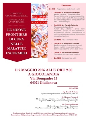 Sabato 9 maggio a Giulianova convegno &ldquo;Le nuove frontiere di cura nelle malattie incurabili&rdquo; promosso dall&rsquo;associazione &ldquo;La Via Riflessa&rdquo;