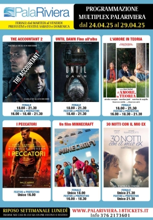 Programmazione Multiplex Palariviera di San Benedetto del Tronto dal 24 al 29 aprile 2025
