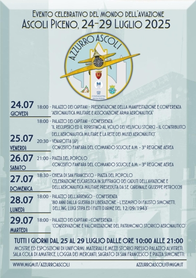 “AZZURRO ASCOLI” EVENTO CELEBRATIVO DEL MONDO DELL’AVIAZIONE E DELL’AERONAUTICA MILITARE ASCOLI PICENO 24-29 LUGLIO 2025