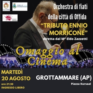 Marted&igrave; 20 Agosto nella scenografica cornice della piazza KURSAAL di Grottammare concerto dell&rsquo;Orchestra di fiati Tributo Ennio Morricone di Offida