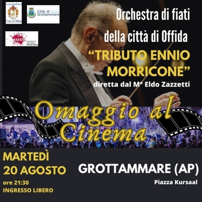 Martedì 20 Agosto nella scenografica cornice della piazza KURSAAL di Grottammare concerto dell’Orchestra di fiati Tributo Ennio Morricone di Offida
