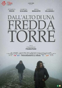 Cineforum Sbt Buster Keaton, mercoled&igrave; 7 agosto proiezione del film DALL'ALTO DI UNA FREDDA TORRE di Francesco Frangipane