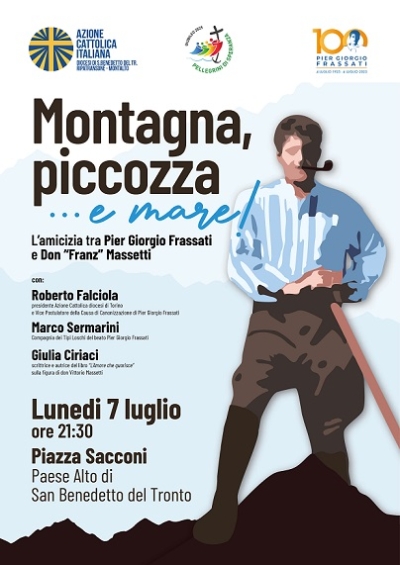 San Benedetto, al Paese alto l’incontro: MONTAGNA, PICCOZZA …E MARE – L’amicizia tra Pier Giorgio Frassati e don “Franz” Massetti