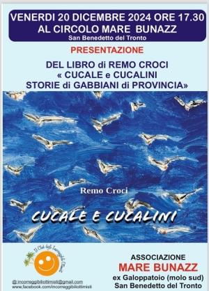 Venerd&igrave; 20 dicembre presso il Circolo Mare Bunazz Remo Croci presenta il suo libro &ldquo;Lu cucale e i cucalini&rdquo;