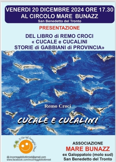 Venerdì 20 dicembre presso il Circolo Mare Bunazz Remo Croci presenta il suo libro “Lu cucale e i cucalini”