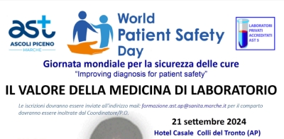 GIORNATA MONDIALE PER LA SICUREZZA DELLE CURE E DELLA PERSONA ASSISTITA L’AST DI ASCOLI ORGANIZZA UN MOMENTO DI INFORMAZIONE E FORMAZIONE  SU ‘IL VALORE DELLA MEDICINA DI LABORATORIO’