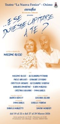 In anteprima nelle Marche &ldquo;E se dovesse capitare a te?&rdquo; la commedia musicale sulle coppie impossibili, a Osimo il 19 Marzo