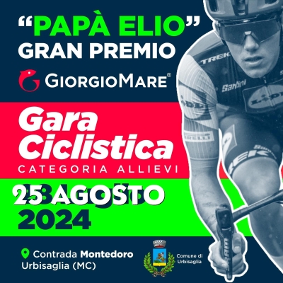Pap&agrave; Elio Gran Premio Giorgio Mare il 25 agosto ad Urbisaglia: uno sguardo attento alla sicurezza degli atleti