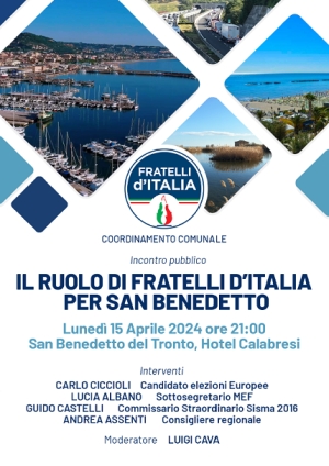 Luned&igrave; 15 aprile incontro pubblico " Il ruolo di Fratelli d'Italia per San Benedetto"