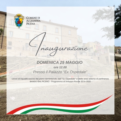 Inaugurazione dei Lavori di Riqualificazione del Piano Seminterrato dell'EX OSPEDALE e delle Aree Esterne di Pertinenza