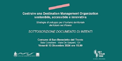 lncontro per la sottoscrizione del documento di intenti relativo al workshop “Costruire una Destination Management Organization sostenibile, accessibile e innovativa: strategia di sviluppo per il turismo del futuro nel territorio del Piceno”