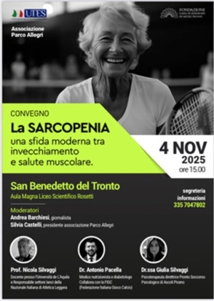 Marted&igrave; 4 novembre convegno sulla sarcopenia e la salute nell&rsquo;et&agrave; anziana a San Benedetto presso l&rsquo;aula magna del liceo scientifico Rosetti