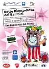 La &ldquo;Notte Bianco-Rosa dei Bambini&rdquo; a San Benedetto andr&agrave; in scena sabato 3 agosto