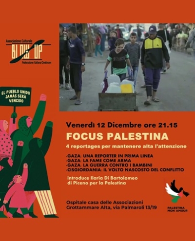 L' Associazione Blow Up di Grottammare presenta FOCUS PALESTINA con Ilaria Di Bartolomeo di 